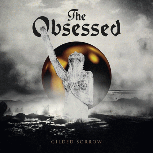 The Obsessed : Gilded Sorrow